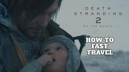 Death Stranding 2 Fast Travel